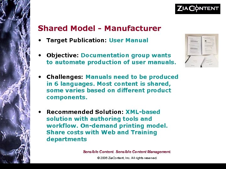 Shared Model - Manufacturer • Target Publication: User Manual • Objective: Documentation group wants