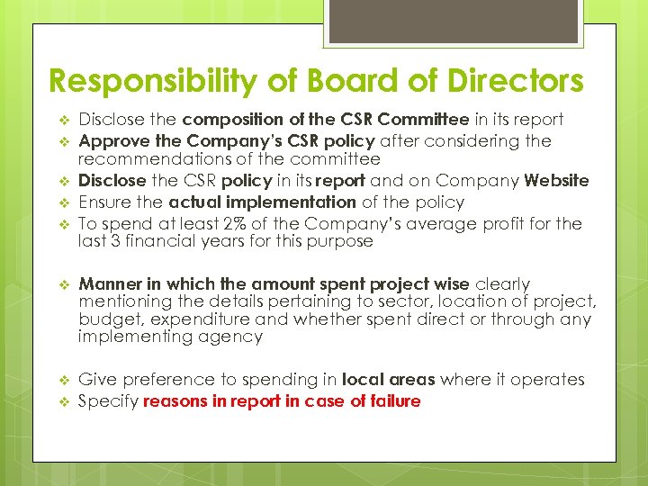 Responsibility of Board of Directors v v v Disclose the composition of the CSR