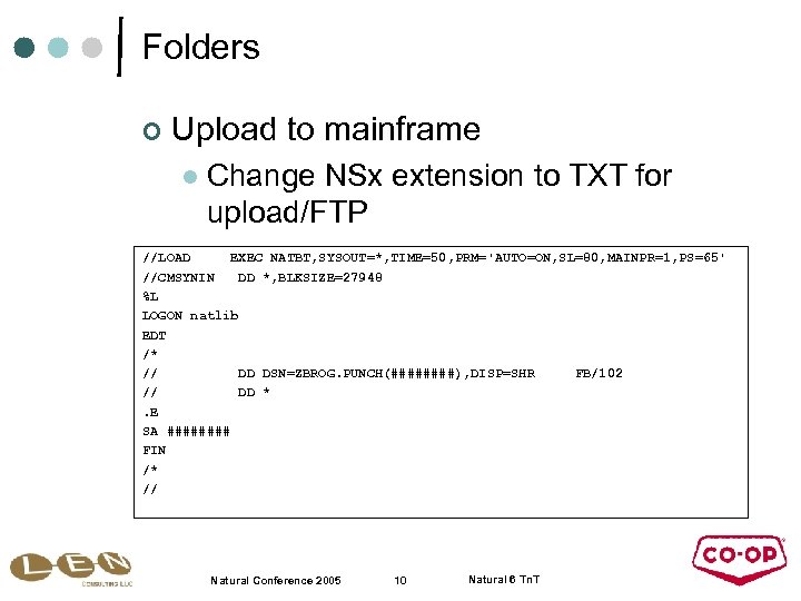 Folders ¢ Upload to mainframe l Change NSx extension to TXT for upload/FTP //LOAD
