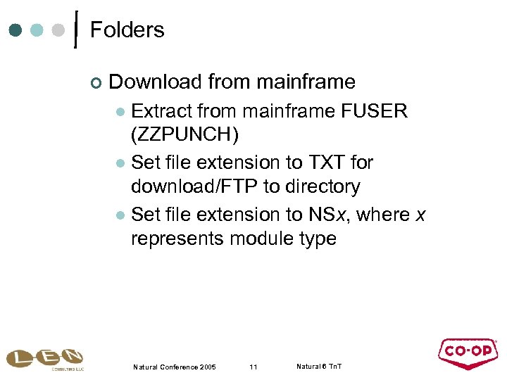 Folders ¢ Download from mainframe Extract from mainframe FUSER (ZZPUNCH) l Set file extension
