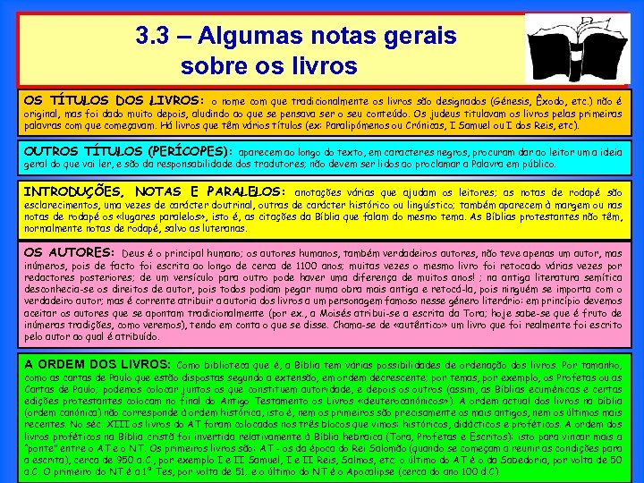 3. 3 – Algumas notas gerais sobre os livros OS TÍTULOS DOS LIVROS: o