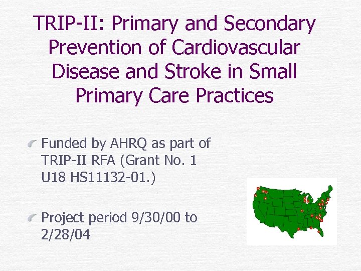 TRIP-II: Primary and Secondary Prevention of Cardiovascular Disease and Stroke in Small Primary Care