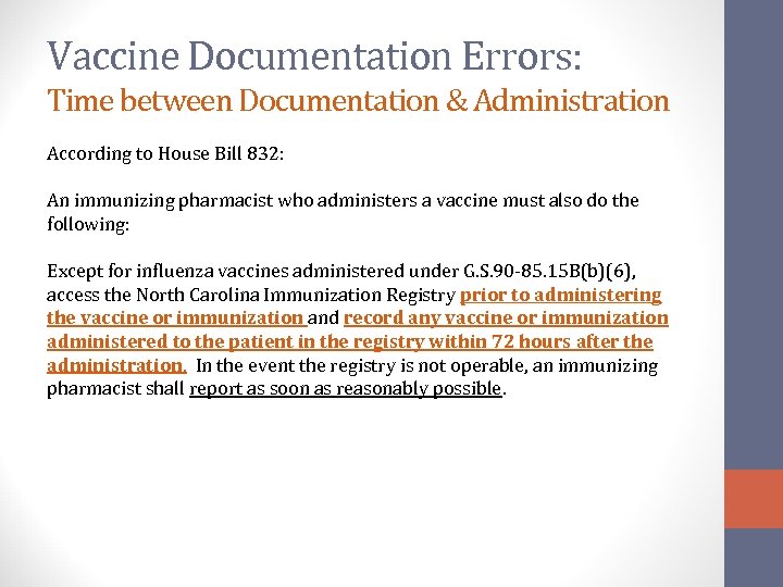 Vaccine Documentation Errors: Time between Documentation & Administration According to House Bill 832: An