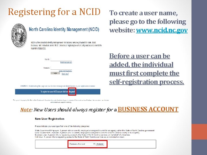 Registering for a NCID To create a user name, please go to the following