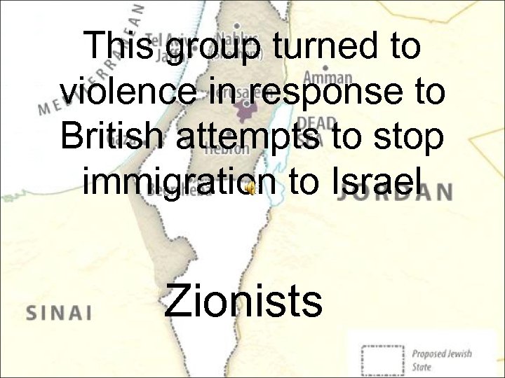 This group turned to violence in response to British attempts to stop immigration to