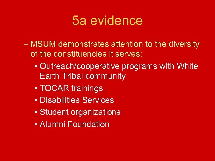 5 a evidence – MSUM demonstrates attention to the diversity of the constituencies it