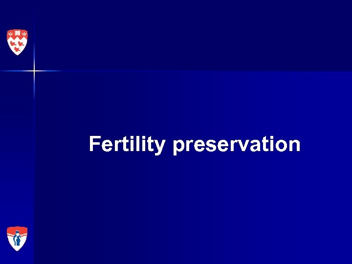Fertility preservation 