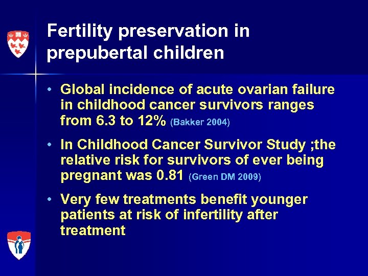 Fertility preservation in prepubertal children • Global incidence of acute ovarian failure in childhood