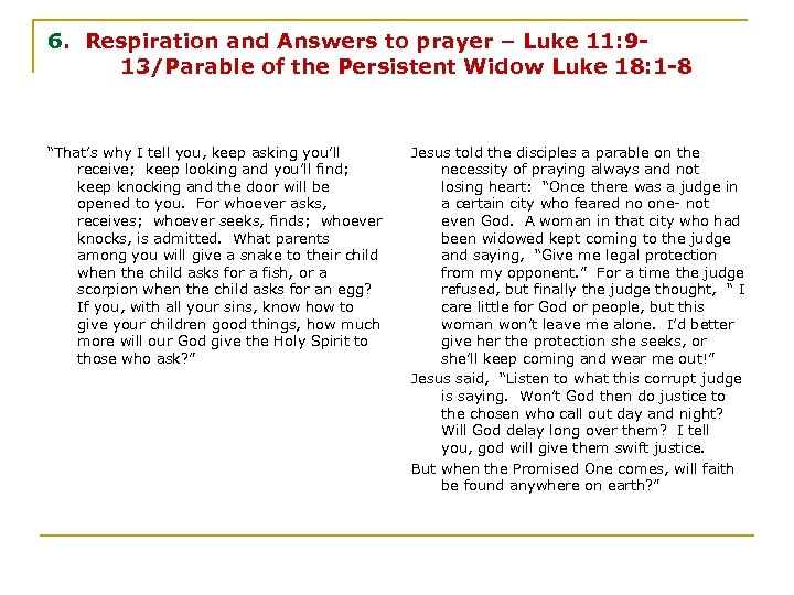 6. Respiration and Answers to prayer – Luke 11: 913/Parable of the Persistent Widow