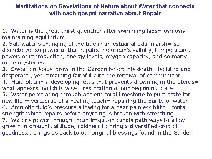 Meditations on Revelations of Nature about Water that connects with each gospel narrative about