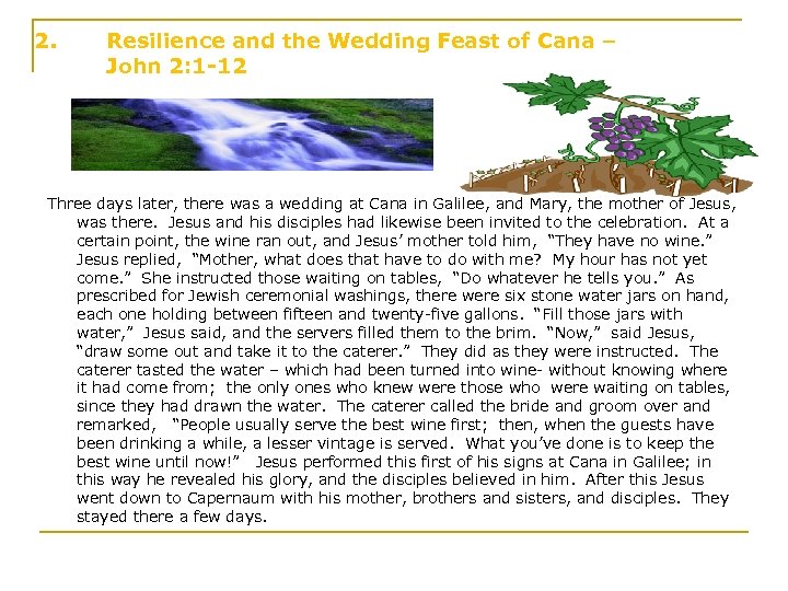 2. Resilience and the Wedding Feast of Cana – John 2: 1 -12 Three