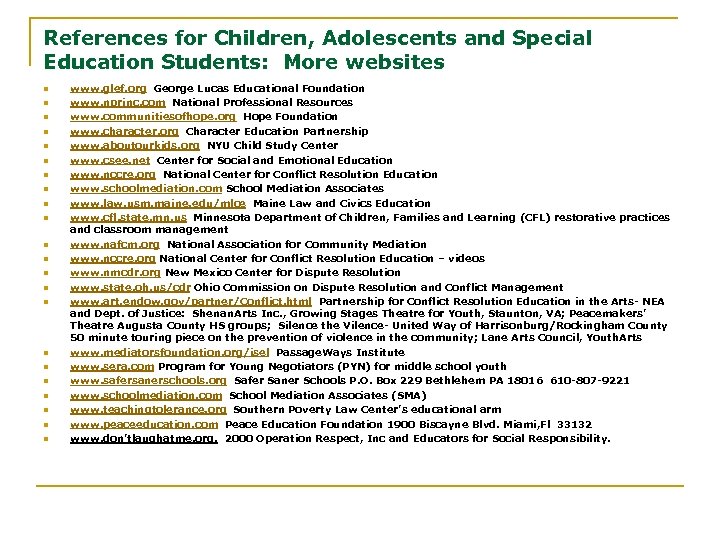 References for Children, Adolescents and Special Education Students: More websites n n n n