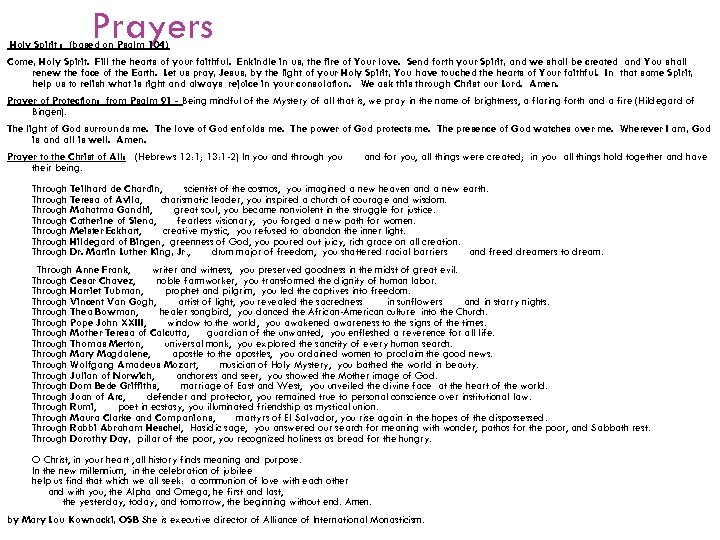 Prayers Holy Spirit : (based on Psalm 104) Come, Holy Spirit. Fill the hearts