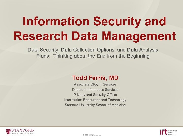 Information Security and Research Data Management Data Security, Data Collection Options, and Data Analysis