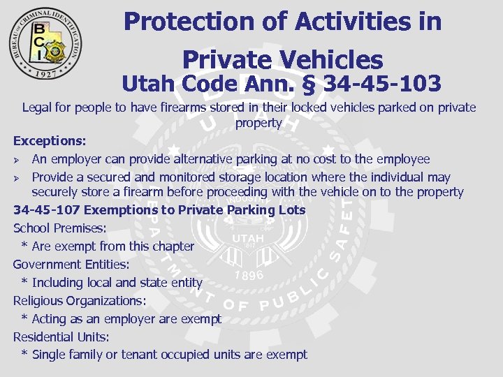 Protection of Activities in Private Vehicles Utah Code Ann. § 34 -45 -103 Legal