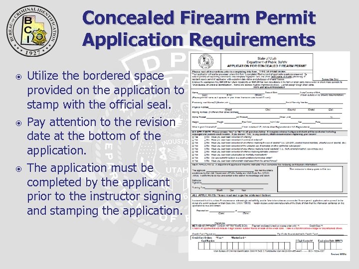 Concealed Firearm Permit Application Requirements Utilize the bordered space provided on the application to