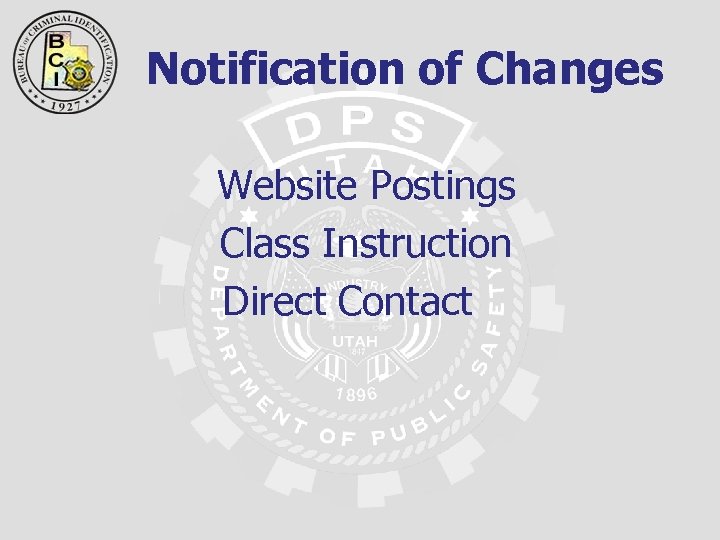 Notification of Changes Website Postings Class Instruction Direct Contact 