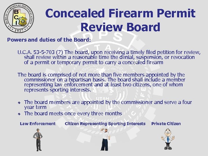 Concealed Firearm Permit Review Board Powers and duties of the Board: U. C. A.