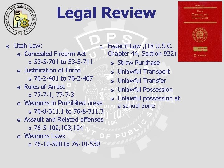 Legal Review Utah Law: Federal Law , (18 U. S. C. Chapter 44, Section