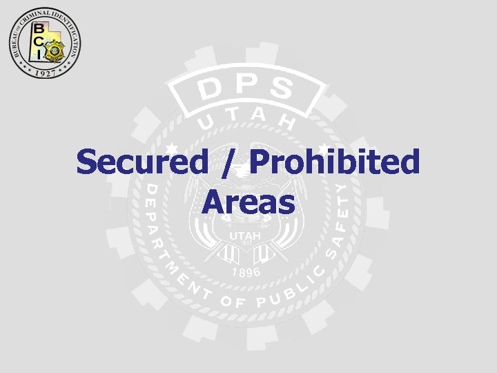 Secured / Prohibited Areas 