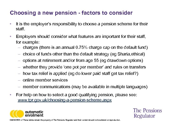 Choosing a new pension - factors to consider • It is the employer’s responsibility