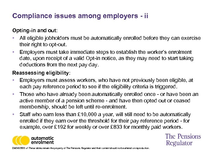 Compliance issues among employers - ii Opting-in and out: • All eligible jobholders must