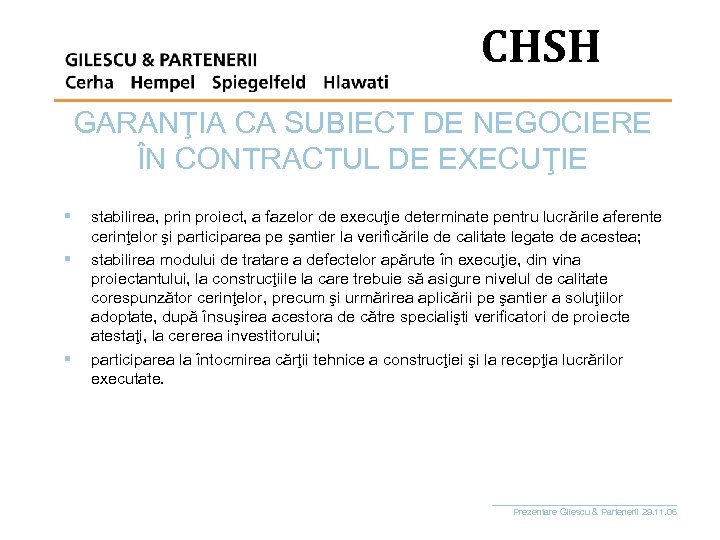 CHSH GARANŢIA CA SUBIECT DE NEGOCIERE ÎN CONTRACTUL DE EXECUŢIE § § § stabilirea,