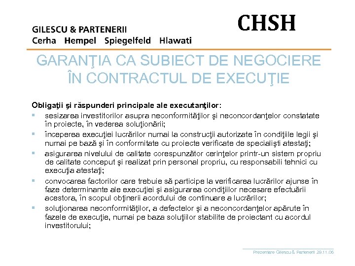 CHSH GARANŢIA CA SUBIECT DE NEGOCIERE ÎN CONTRACTUL DE EXECUŢIE Obligaţii şi răspunderi principale