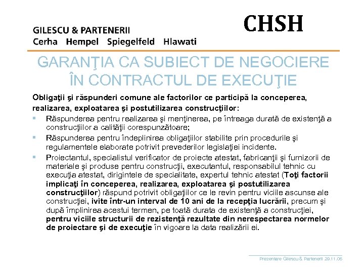 CHSH GARANŢIA CA SUBIECT DE NEGOCIERE ÎN CONTRACTUL DE EXECUŢIE Obligaţii şi răspunderi comune