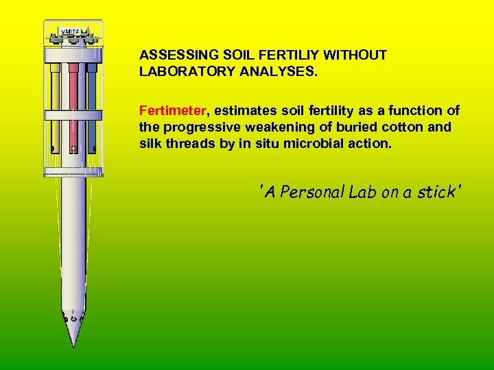 ASSESSING SOIL FERTILIY WITHOUT LABORATORY ANALYSES. Fertimeter, estimates soil fertility as a function of