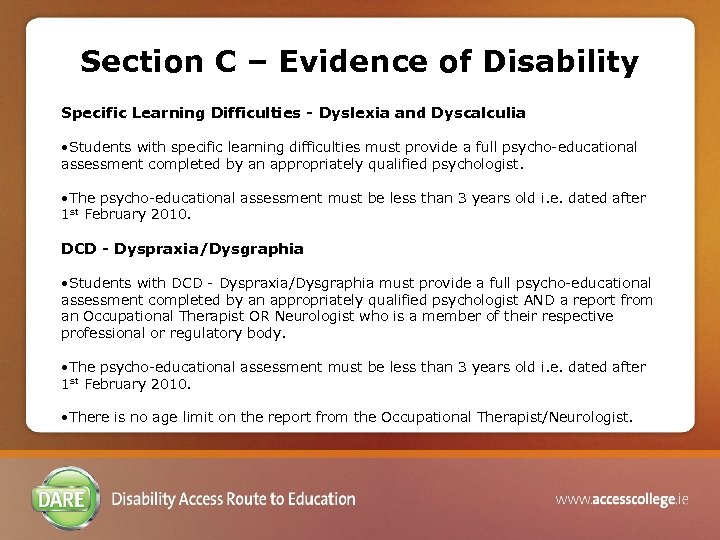 Section C – Evidence of Disability Specific Learning Difficulties - Dyslexia and Dyscalculia •