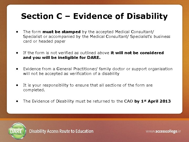 Section C – Evidence of Disability • The form must be stamped by the