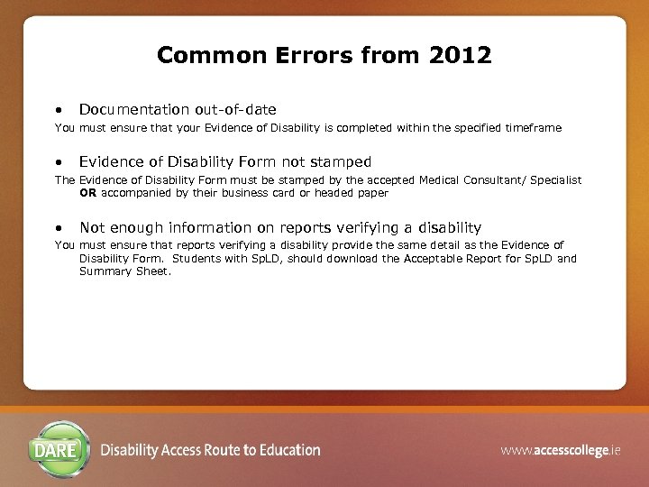 Common Errors from 2012 • Documentation out-of-date You must ensure that your Evidence of