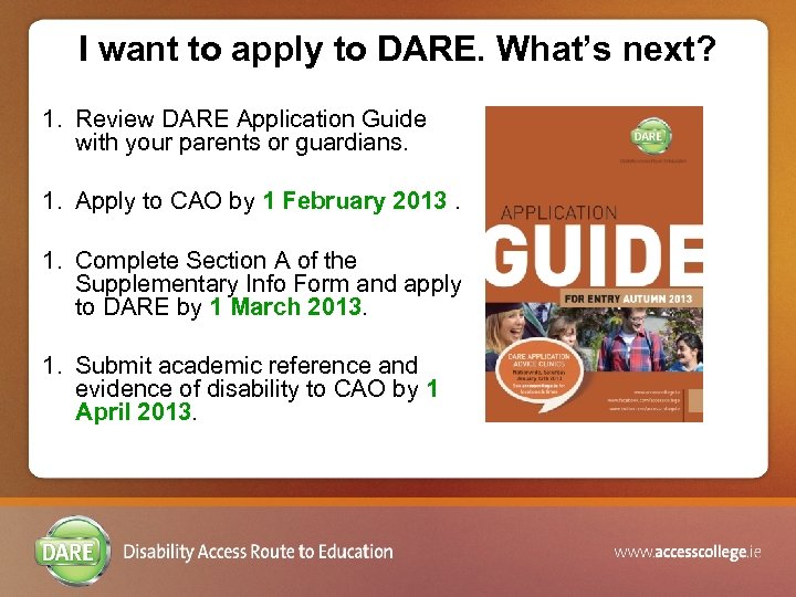 I want to apply to DARE. What’s next? 1. Review DARE Application Guide with