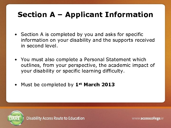 Section A – Applicant Information • Section A is completed by you and asks