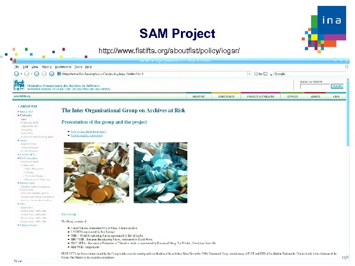 SAM Project http: //www. fiatifta. org/aboutfiat/policy/iogar/ 10 