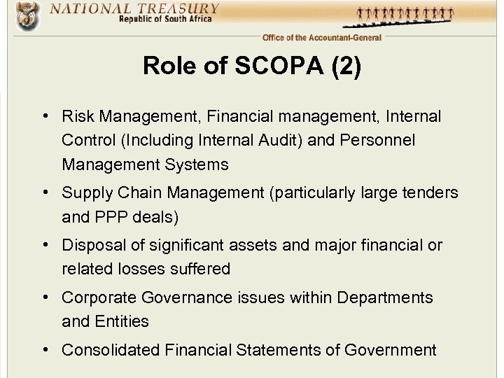 Role of SCOPA (2) • Risk Management, Financial management, Internal Control (Including Internal Audit)