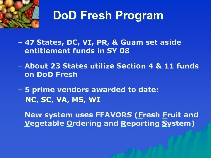 Do. D Fresh Program – 47 States, DC, VI, PR, & Guam set aside