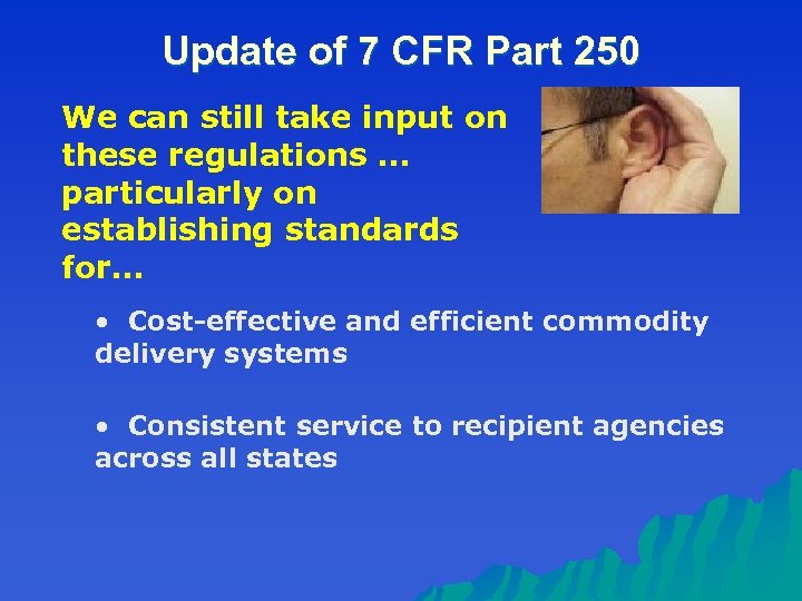 Update of 7 CFR Part 250 We can still take input on these regulations