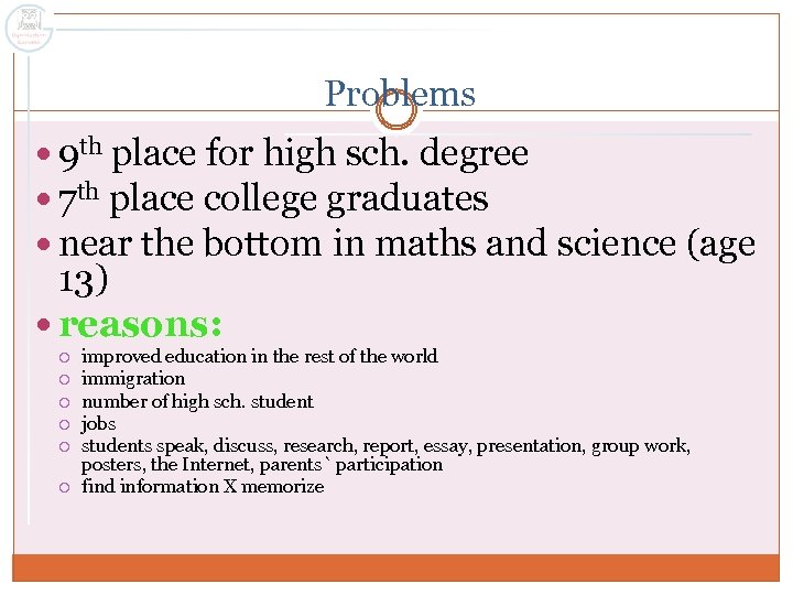 Problems 9 th place for high sch. degree 7 th place college graduates near