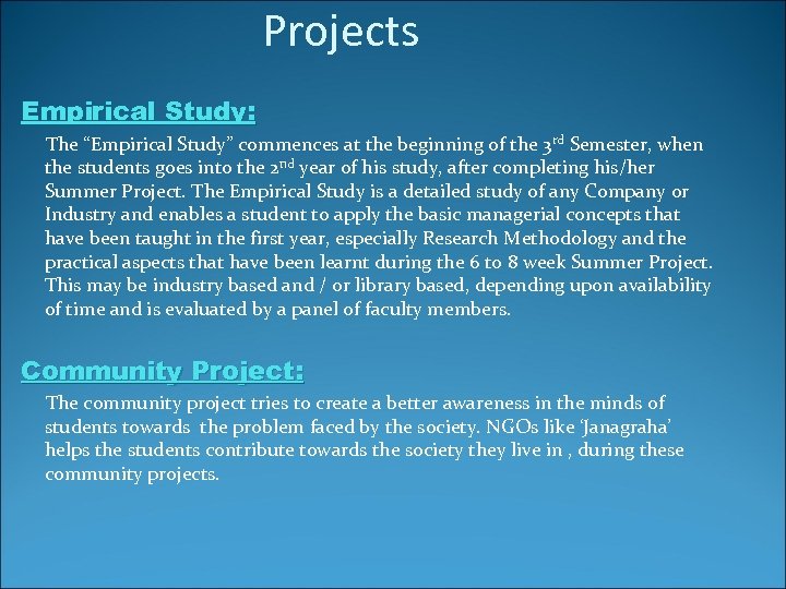 Projects Empirical Study: The “Empirical Study” commences at the beginning of the 3 rd