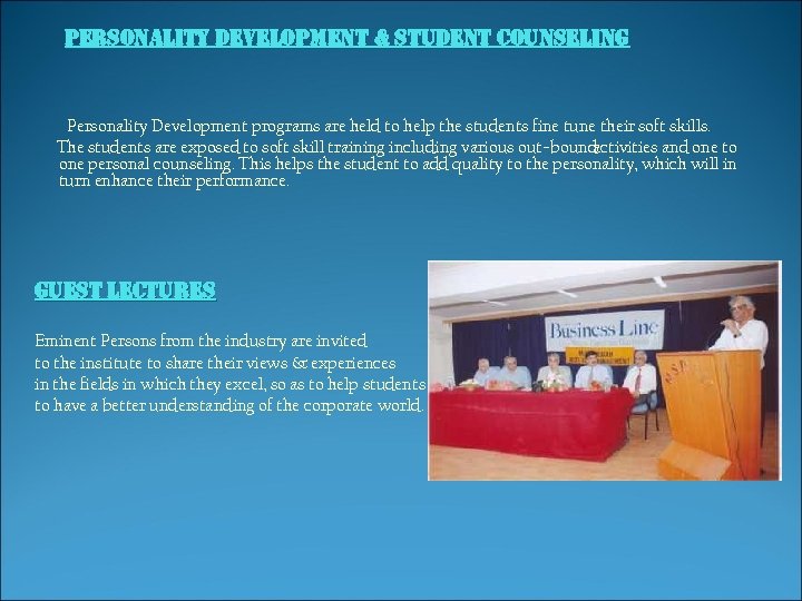 personality development & student counseling Personality Development programs are held to help the students