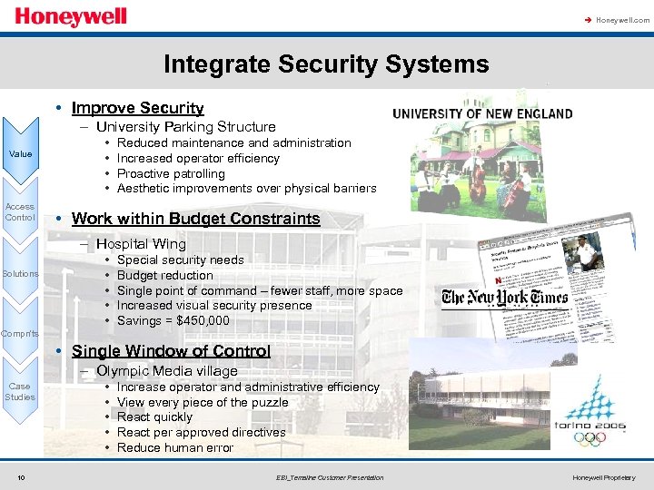 à Honeywell. com Integrate Security Systems • Improve Security – University Parking Structure Value