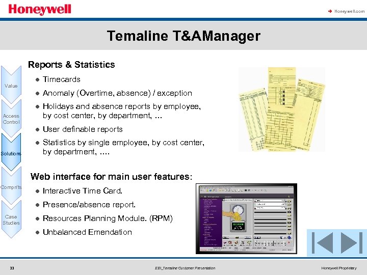 à Honeywell. com Temaline T&AManager Reports & Statistics l Timecards l Anomaly (Overtime, absence)