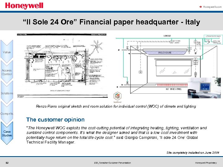 à Honeywell. com “Il Sole 24 Ore” Financial paper headquarter - Italy Value Access