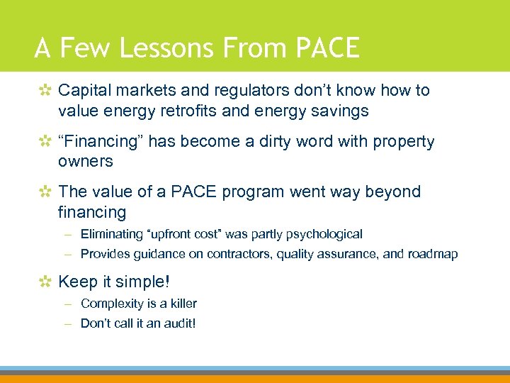 A Few Lessons From PACE Capital markets and regulators don’t know how to value