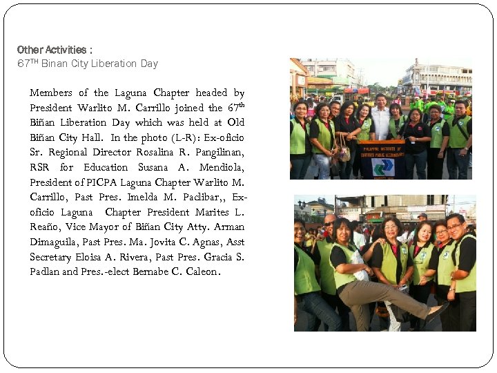 Other Activities : 67 TH Binan City Liberation Day Members of the Laguna Chapter