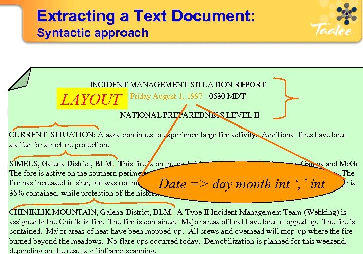 Extracting a Text Document: Syntactic approach INCIDENT MANAGEMENT SITUATION REPORT Friday August 1, 1997