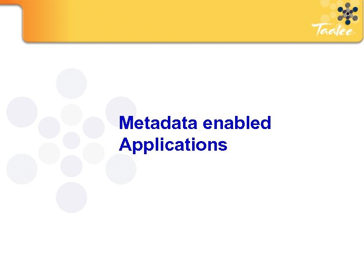 Metadata enabled Applications Confidential HP 