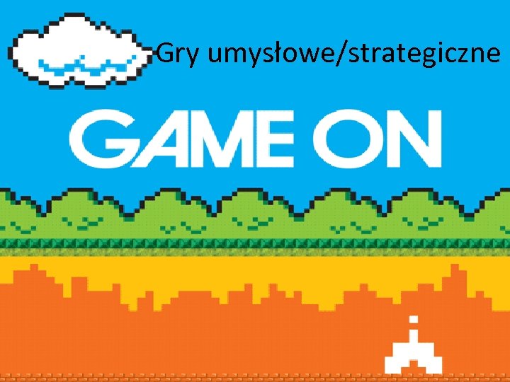 Gry umysłowe/strategiczne 